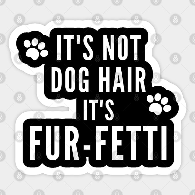 Its Not Dog Hair Its Fur Fetti Sticker by Hello Sunshine
